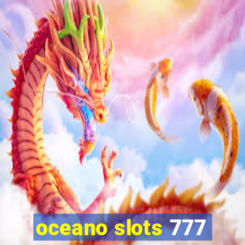 oceano slots 777
